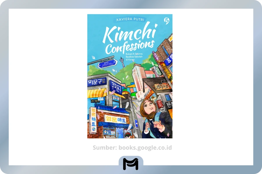 Review Buku Kimchi Confessions: Bukan K-Drama, Realitas Sekolah di Korea Karya Xaviera Putri